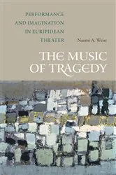 Book cover of The Music of Tragedy by Naomi A. Weiss
