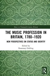 Book cover of The Music Profession in Britain, 1780-1920 by Rosemary Golding