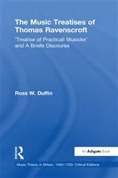 Book cover of The Music Treatises of Thomas Ravenscroft by Ross W. Duffin