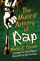 Book cover of The Musical Artistry of Rap by Martin E. Connor