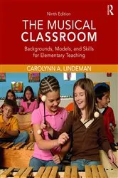 Book cover of The Musical Classroom (9th ed.) by Carolynn A. Lindeman