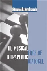Book cover of The Musical Edge of Therapeutic Dialogue by Steven H. Knoblauch
