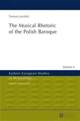 Book cover of The Musical Rhetoric of the Polish Baroque by Maciej Golab