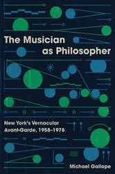 Book cover of The Musician as Philosopher by Michael Gallope