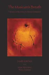 Book cover of The Musician's Breath by James Jordan