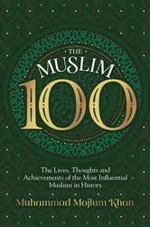 Book cover of The Muslim 100 by Unknown