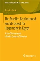 Book cover of The Muslim Brotherhood and its Quest for Hegemony in Egypt by Annette Ranko
