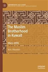 Book cover of The Muslim Brotherhood in Kuwait by Ali A. Alkandari