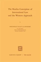Book cover of The Muslim Conception of International Law and the Western Approach by Mohammad Talaat Ghunaimi