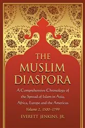 Book cover of The Muslim Diaspora (Volume 2, 1500-1799) by Jenkins, Everett, Jr.
