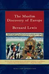 Book cover of The Muslim Discovery of Europe by Bernard Lewis