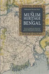 Book cover of The Muslim Heritage of Bengal by Muhammad Mojlum Khan