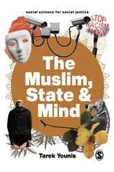 Book cover of The Muslim, State and Mind by Tarek Younis