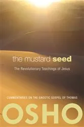 Book cover of The Mustard Seed by Osho