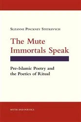 Book cover of The Mute Immortals Speak by Suzanne Pinckney Stetkevych
