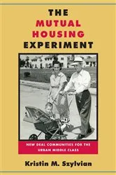 Book cover of The Mutual Housing Experiment by Kristin M Szylvian