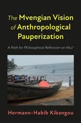 Book cover of The Mvengian Vision of Anthropological Pauperization by Hermann-Habib Kibangou