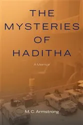 Book cover of The Mysteries of Haditha by M. C. Armstrong