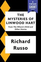 Book cover of The Mysteries of Linwood Hart by Richard Russo