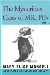 Book cover of The Mysterious Cases of Mr. Pin by Mary Elise Monsell
