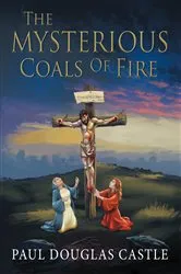 Book cover of The Mysterious Coals Of Fire by Unknown