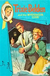 Book cover of The Mysterious Code: Trixie Belden by Kathryn Kenny