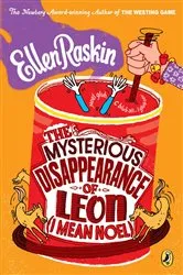 Book cover of The Mysterious Disappearance of Leon (I Mean Noel) by Ellen Raskin