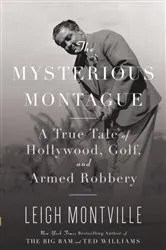 Book cover of The Mysterious Montague by Leigh Montville