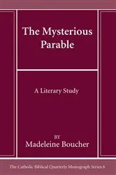 Book cover of The Mysterious Parable by Madeleine Boucher