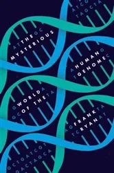 Book cover of The Mysterious World of the Human Genome by Frank Ryan