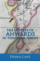 Book cover of The Mystery of Anwards in Tidenham Parish by Unknown
