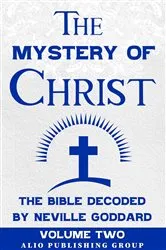 Book cover of The Mystery of Christ the Bible Decoded by Neville Goddard by Neville Goddard
