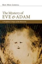 Book cover of The Mystery of Eve and Adam by Ron Moe-Lobeda