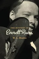 Book cover of The Mystery of Everett Ruess by Unknown