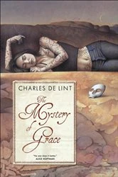 Book cover of The Mystery of Grace by Charles de Lint