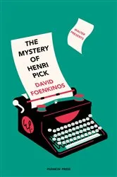 Book cover of The Mystery of Henri Pick by David Foenkinos