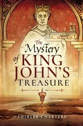 Book cover of The Mystery of King John's Treasure by Shirley Charters