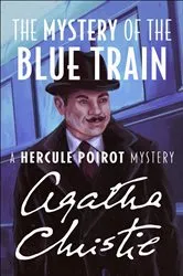 Book cover of The Mystery of the Blue Train by Agatha Christie