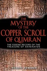 Book cover of The Mystery of the Copper Scroll of Qumran by Robert Feather