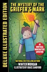 Book cover of The Mystery of the Griefer's Mark (Deluxe Illustrated Edition) by Winter Morgan