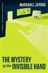 Book cover of The Mystery of the Invisible Hand by Unknown