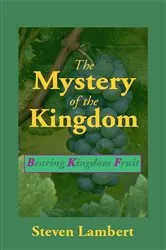 Book cover of The Mystery of the Kingdom by Steven Lambert