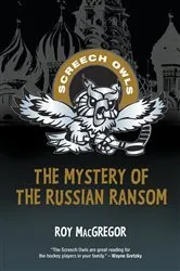 Book cover of The Mystery of the Russian Ransom by Roy MacGregor