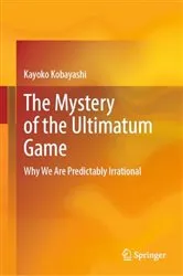 Book cover of The Mystery of the Ultimatum Game by Kayoko Kobayashi