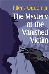 Book cover of The Mystery of the Vanished Victim by Unknown