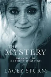 Book cover of The Mystery by Lacey Sturm
