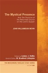 Book cover of The Mystical Presence by John Williamson Nevin