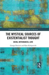 Book cover of The Mystical Sources of Existentialist Thought by George Pattison