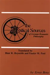 Book cover of The Mystical Sources of German Romantic Philosophy by Ernst Benz