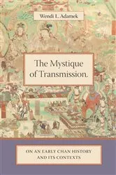 Book cover of The Mystique of Transmission by Wendi Adamek
